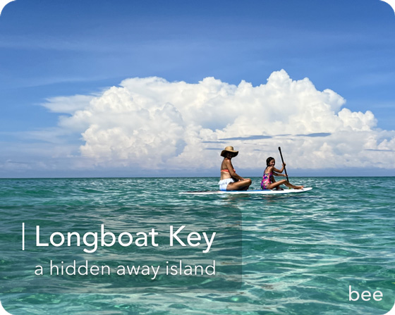 Longboat Key, An Island Getaway You'll Remember